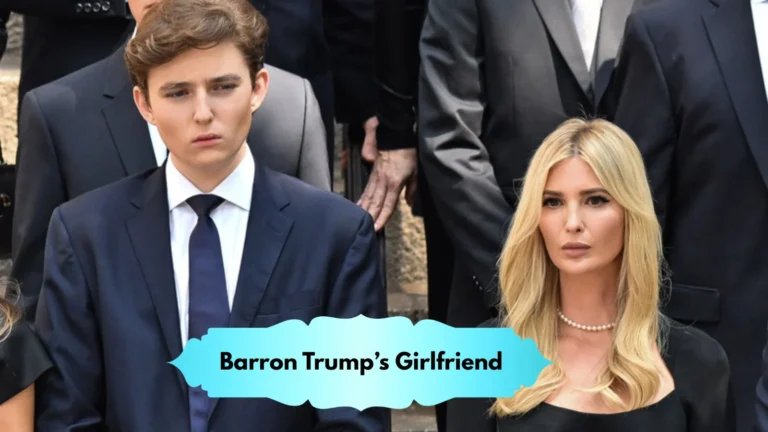 Barron Trump’s Girlfriend