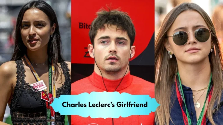 Charles Leclerc’s Girlfriend