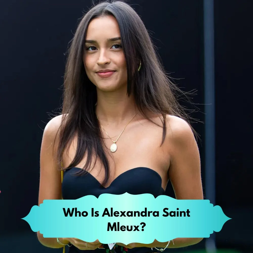 Who Is Alexandra Saint Mleux?