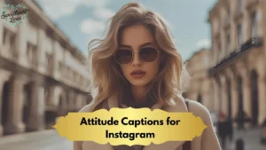 Attitude Captions for Instagram
