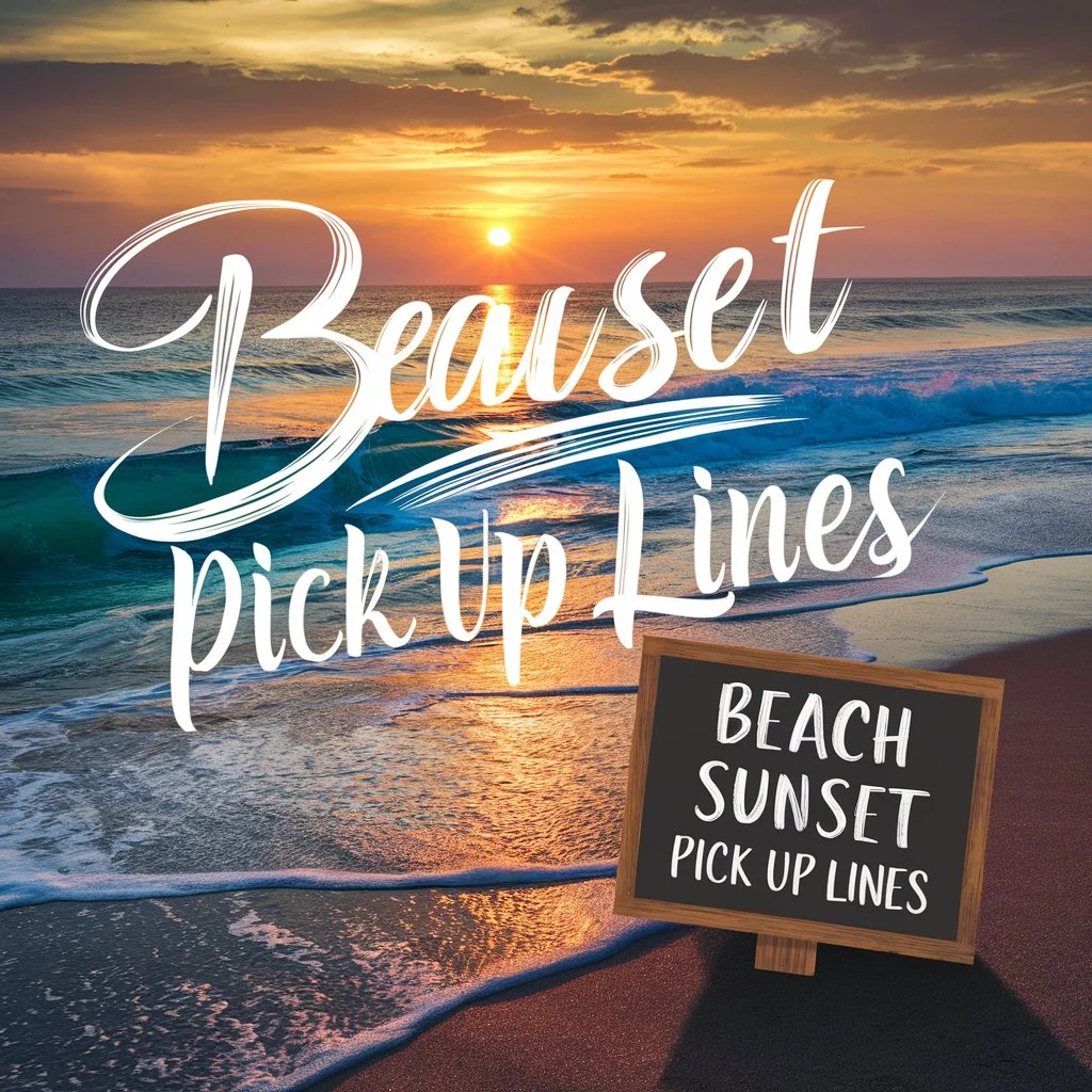 Beach Sunset Pick Up Lines