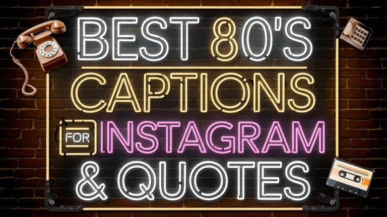 Best 80’s Captions For Instagram & Quotes