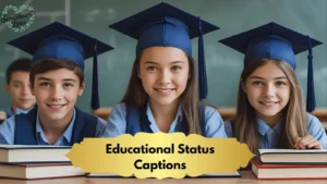 Educational Status Captions