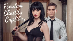 Femdom Chastity Captions