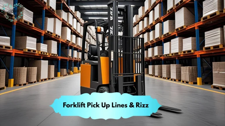 Forklift Pick Up Lines & Rizz