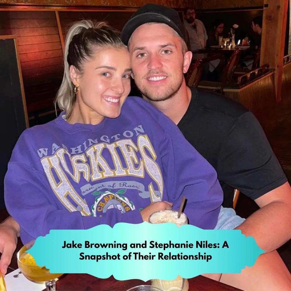 Jake Browning and Stephanie Niles: A Snapshot of Their Relationship