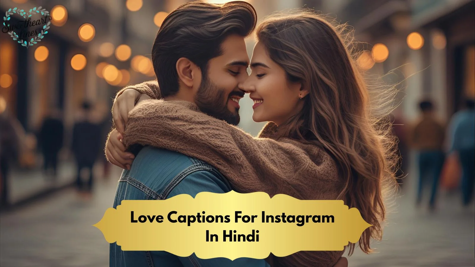 Love Captions For Instagram In Hindi