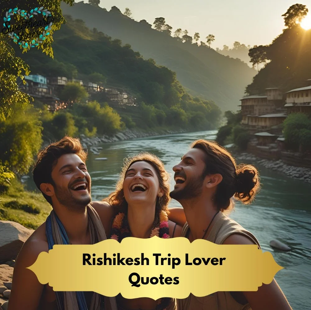 Rishikesh Trip Lover Quotes
