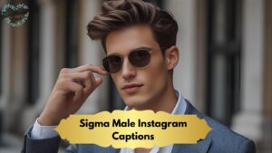 Sigma Male Instagram Captions