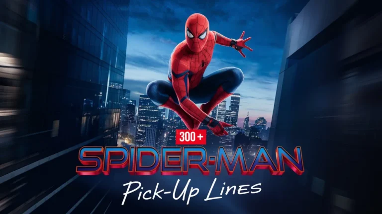 Spiderman Pick‑Up Lines