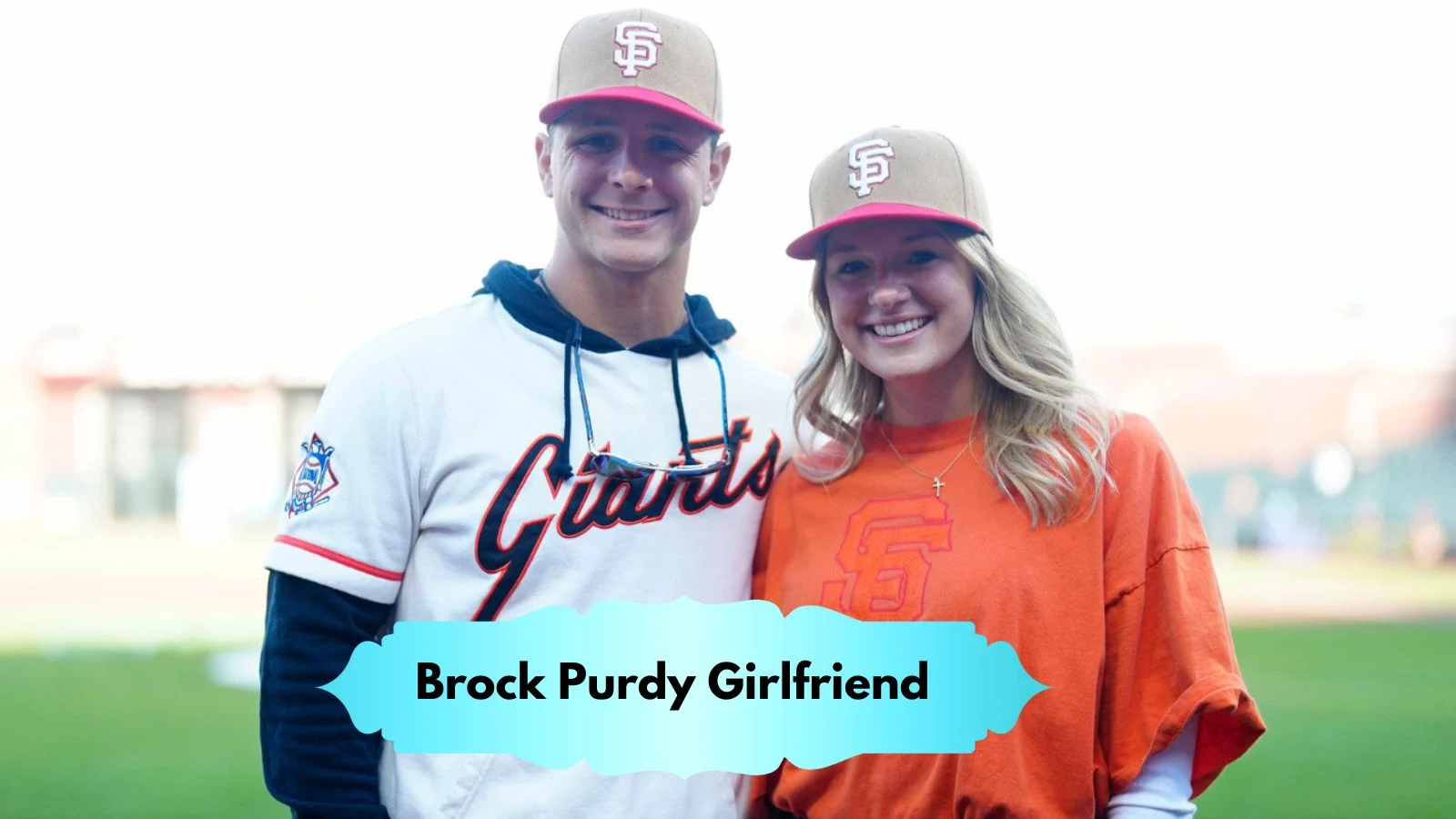 Brock Purdy Girlfriend