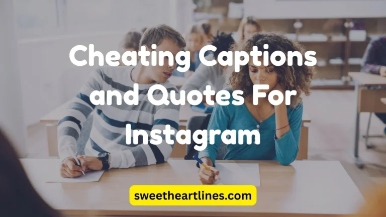 Cheating Captions and Quotes For Instagram