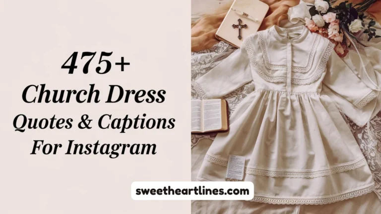 Church Dress Quotes & Captions  for Instagram