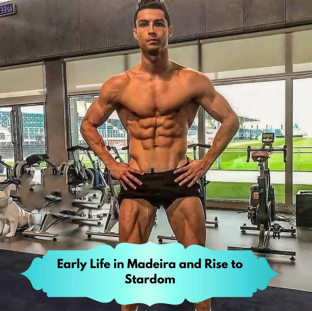 Early Life in Madeira and Rise to Stardom
