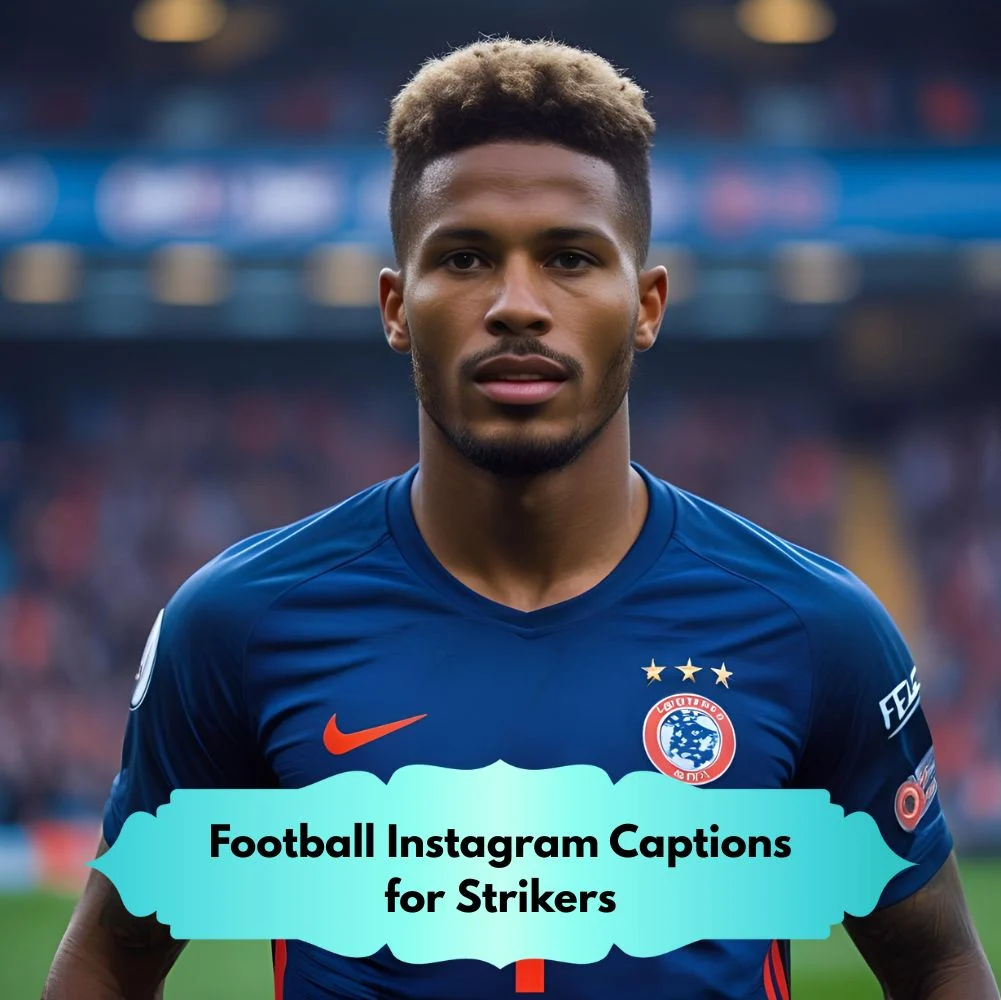 Football Instagram Captions for Strikers