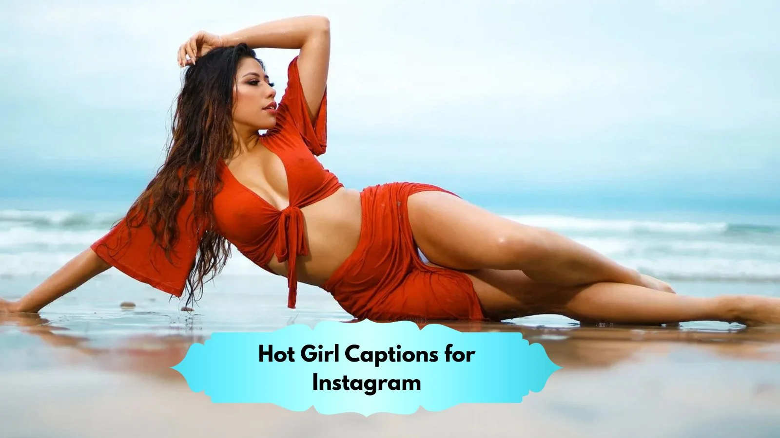 Hot Girl Captions for Instagram
