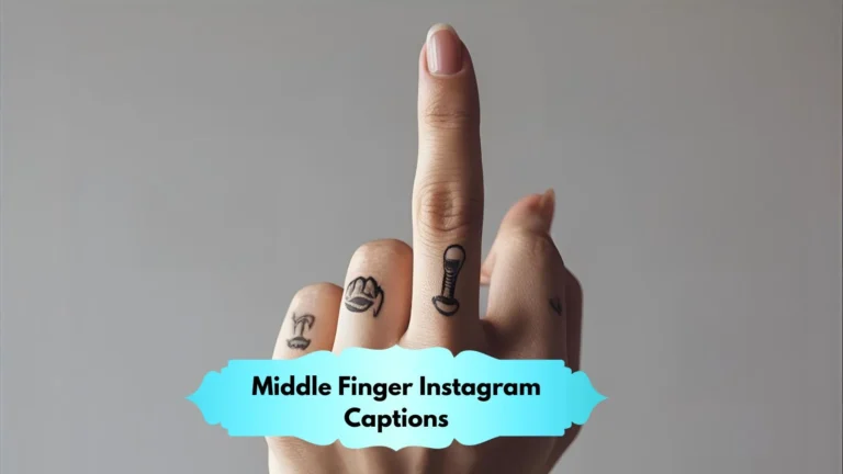 Middle Finger Instagram Captions