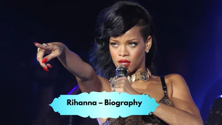 Rihanna – Biography