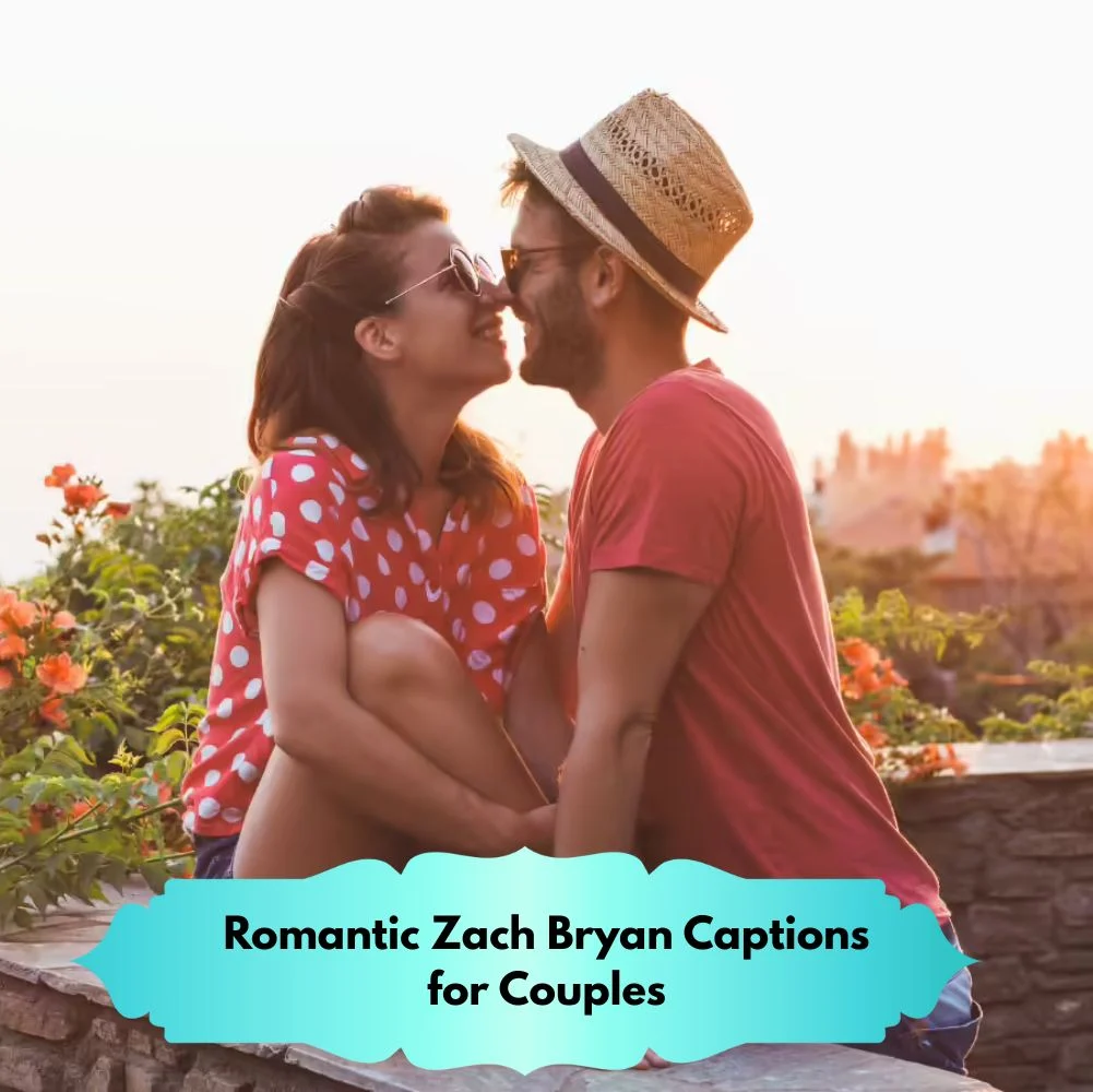 Romantic Zach Bryan Captions for Couples