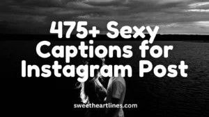 Sexy Captions for Instagram Post