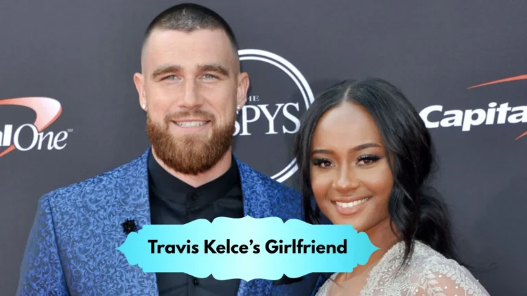Travis Kelce’s Girlfriend