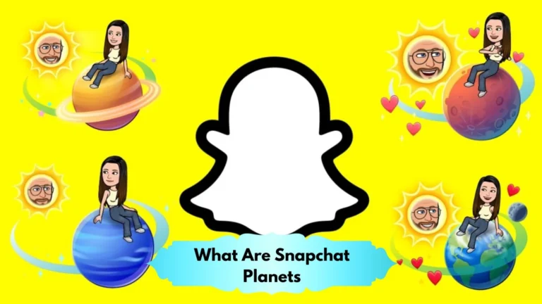 What Are Snapchat Planets