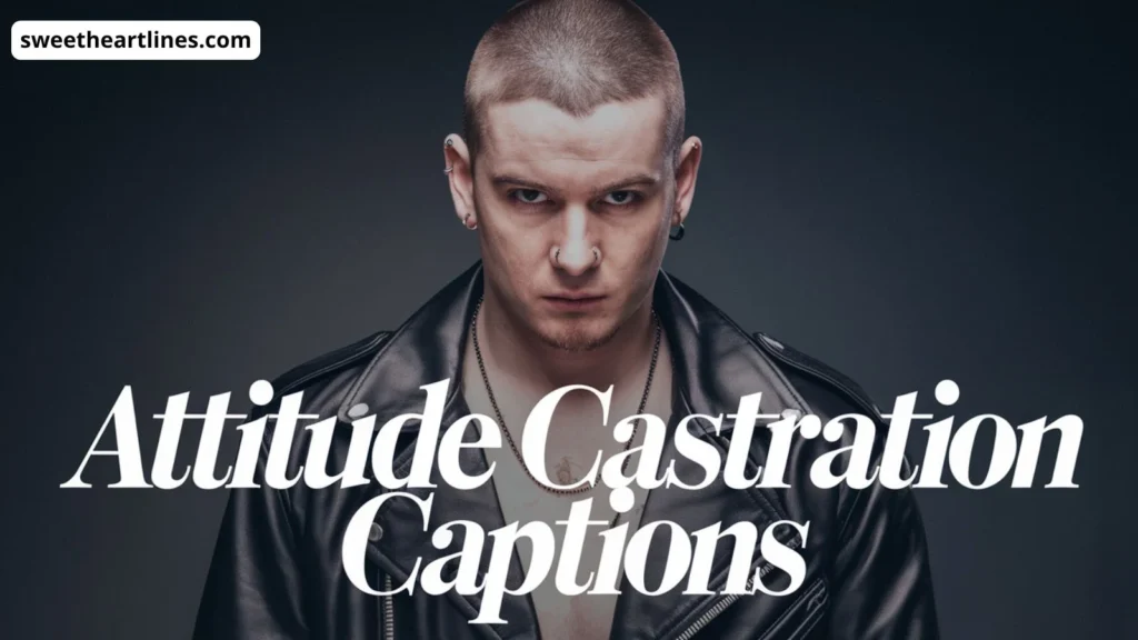 Attitude Castration Captions