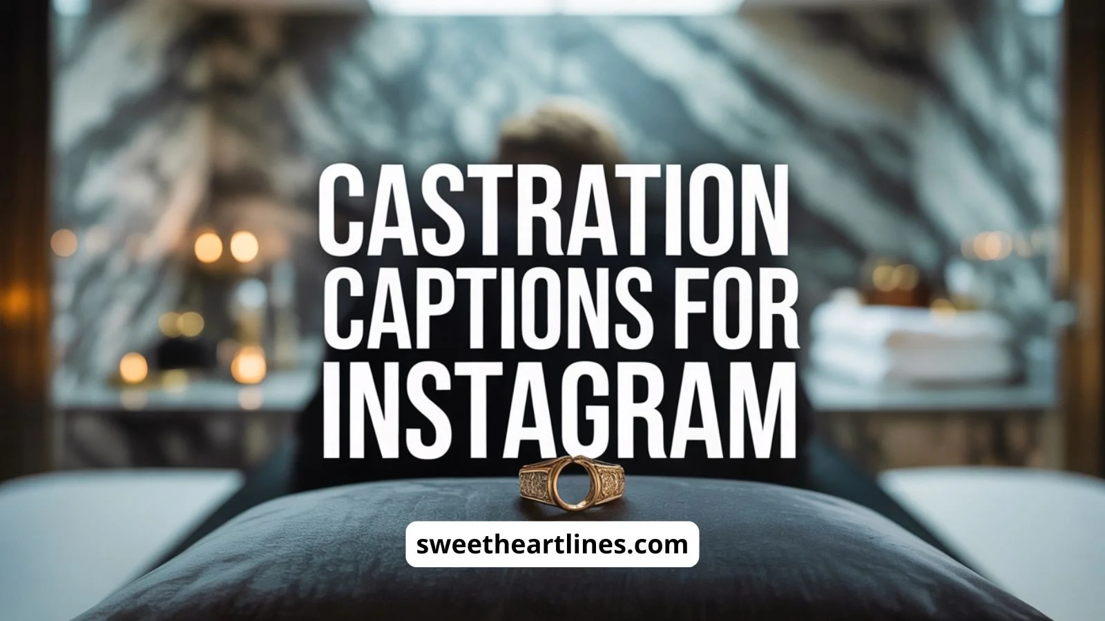 Castration Captions for Instagram