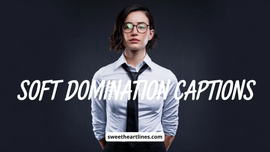 Soft Domination Captions