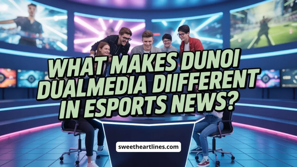 What Makes DualMedia Different in Esports News