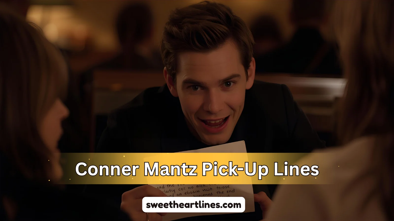 Conner Mantz Pick-Up Lines