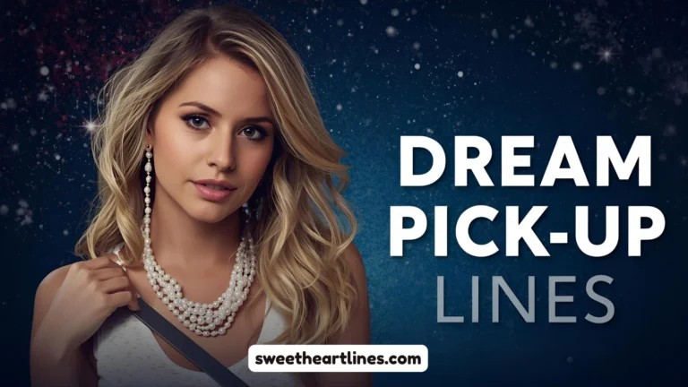 Dream Pick-Up Lines