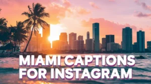 Miami Captions for Instagram
